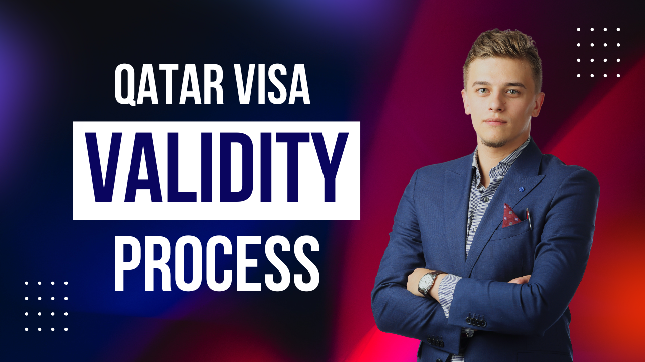 Qatar Visa Validity - How Long is the Qatar Visa Valid For?