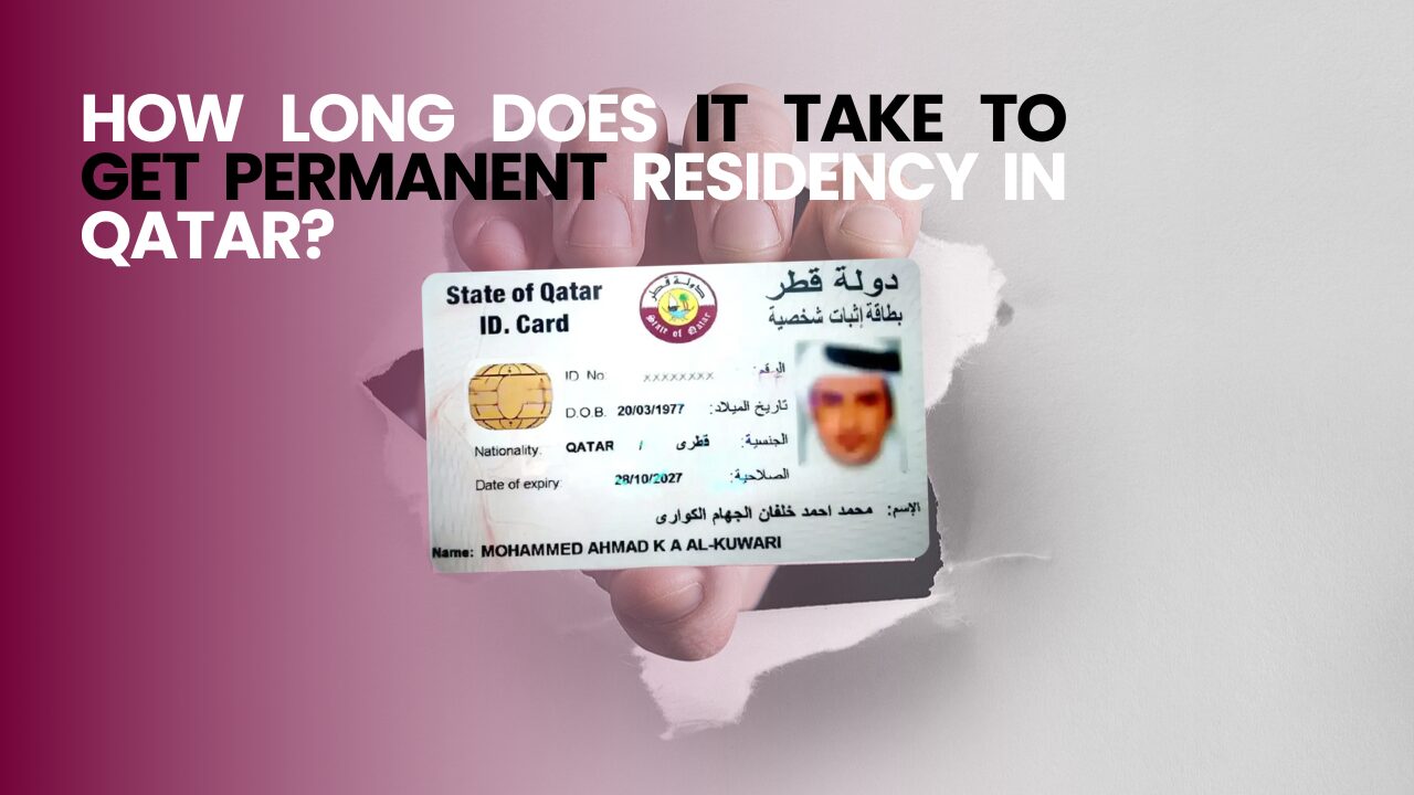 How Long Does it Take to Get Permanent Residency in Qatar?