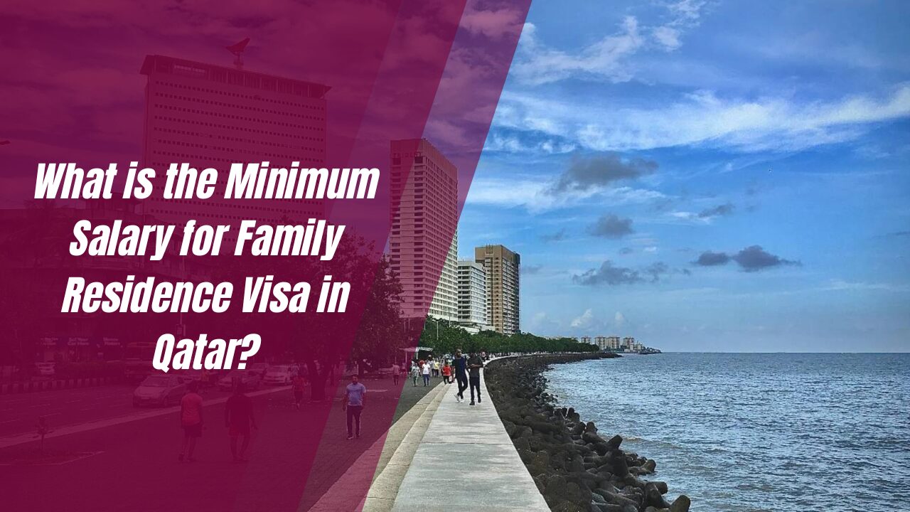 What is the Minimum Salary for Family Residence Visa in Qatar?